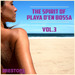 The Spirit Of Playa D'en Bossa Vol 3