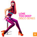Love Too Deep: Disco Series