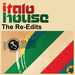 Italo House: The Re Edits