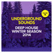 Deep House Winter Season 2014 - Underground Sounds Vol 16