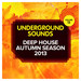 Deep House Autumn Season 2013 Underground Sounds Vol 13
