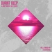 Burnt Deep A Deep House Mix Series Vol 3 Compiled & Mixed by Lucatwana