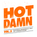 Hot Damn Vol 3