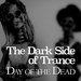 The Dark Side Of Trance - Day Of The Dead