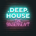 Deep House The Basement