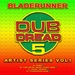 Dub Dread 5: Artist Series Vol 1