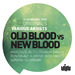 Old Blood vs New Blood The Originals