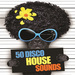 50 Disco House Sounds