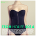 Tech House 2014 (Deluxe Version)