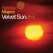 Velvet Sun 2014