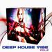 Deep House Vibe Vol 2