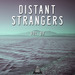 Distant Strangers Vol 03