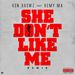 She Don't Like Me (remix)