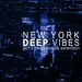 New York Deep Vibes 2015 Deep House Selection