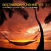 Destination Sunshine Vol 2 Charismatic Lounge & Chill Out From Ibiza