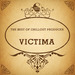 The Best Of Chillout Producer Victima