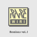 Rare Wiri Remixes Vol 1