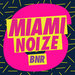 Miami Noize 6 (Explicit)