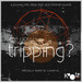 Are You Tripping (unmixed tracks)