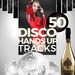 50 Disco Hands Up Tracks