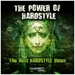 The Power Of Hardstyle (The Best Hardstyle Tunes)