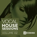 Vocal House Sessions Vol 2