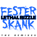 Fester Skank (The Remixes)