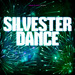 Silvester Dance