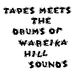Tapes Meets The Drums Of Wareika Hill Sounds