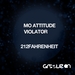 Mo Attitude/Violator