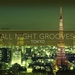 All Night Grooves Tokyo Vol 2