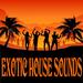 Exotic House Sounds