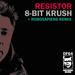 8 Bit Krush EP