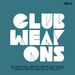 Club Weapons Vol 3