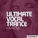 Ultimate Vocal Trance Vol 2