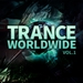 Trance Worldwide Vol 1