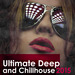 Ultimate Deep & Chillhouse 2015