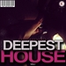 Deepest House Vol 1