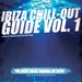 Ibiza Chill-Out Guide Vol 1