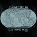 Connected By Electronic Music Vol 4