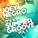 Joey Negro Presents It's A Summer Groove Vol 5