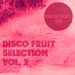 Disco Fruit Selection Vol 2