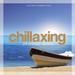 Chillaxing: 24 Chillout Classics
