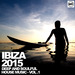 Ibiza 2015 (Deep & Soulful House Music Vol 1)