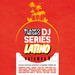 Blanco Y Negro DJ Series Latino Vol 6