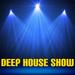 Deep House Show