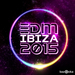 EDM Ibiza 2015