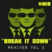 Break It Down (Remixes Vol 2)