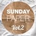 Sunday Paper Vol 2