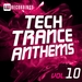 Tech Trance Anthems Vol 10